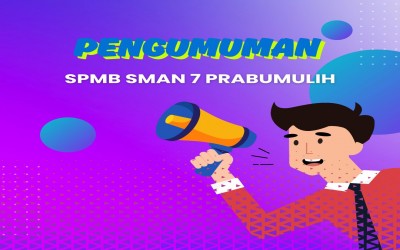 INFORMASI SPMB SMAN 7 PRABUMULIH