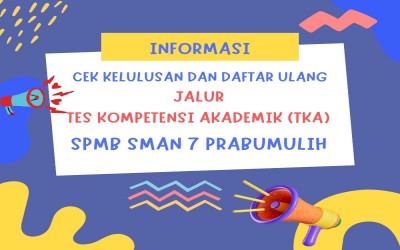 INFORMASI KELULUSAN DAN DAFTAR ULANG JALUR TES KOMPETENSI AKADEMIK (TKA)